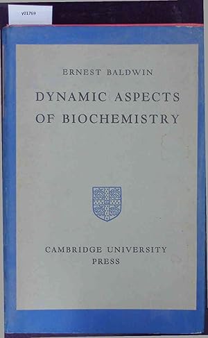 Bild des Verkufers fr Dynamic Aspects of Biochemistry. zum Verkauf von Antiquariat Bookfarm