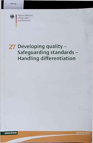 Bild des Verkufers fr Developing quality   Safeguarding standards   Handling differentiation. Januar 2008. zum Verkauf von Antiquariat Bookfarm