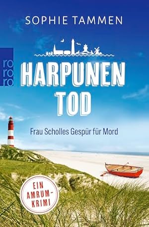 Harpunentod : Frau Scholles Gespür für Mord : ein Amrum-Krimi.