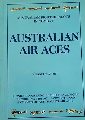 Immagine del venditore per Australian Air Aces: Australian Fighter in Combat. venduto da Banfield House Booksellers