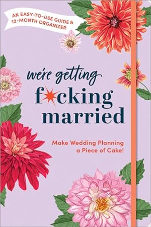 Seller image for Make Wedding Planning a Piece of Cake : An Easy-to-use Guide and 12-month Organizer for sale by GreatBookPrices
