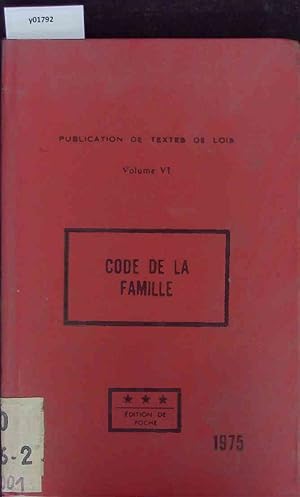 Image du vendeur pour Code de la Famille. Volume VI. mis en vente par Antiquariat Bookfarm