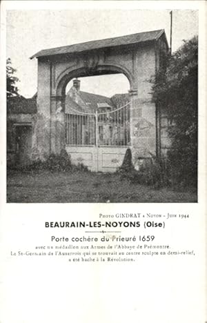 Ansichtskarte / Postkarte Beaurain lès Noyon Oise, Porte cochere du Prieure