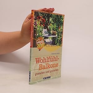 Seller image for Wohlfu?hl-Balkone gestalten und genieen for sale by Bookbot