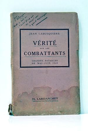 Immagine del venditore per Vrit sur les combattants. Grandes batailles de Mai - Juin 1940. venduto da ltimo Captulo S.L.