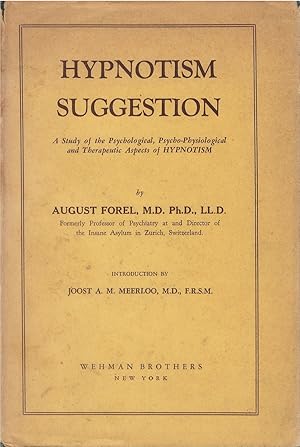 Immagine del venditore per Hypnotism; or, Suggestion and Psychotherapy: A Study of the Psychological, Psycho-Physiological and Therapeutic Aspects of Hypnotism venduto da The Haunted Bookshop, LLC