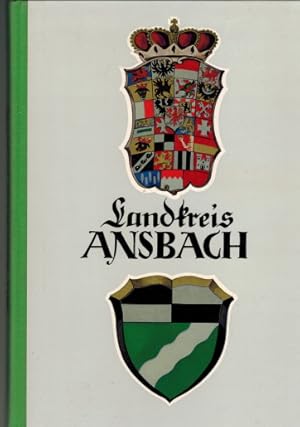 Der Landkreis Ansbach, Vergangenheit und Gegenwart