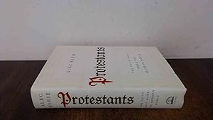 Image du vendeur pour Protestants: The Faith That Made the Modern World mis en vente par BoundlessBookstore