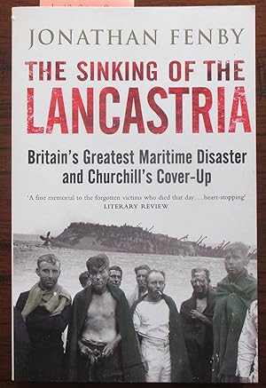 Sinking of the Lancastria, The: Britain's Greatest Maritime Disaster and Churchill's Cover-Up