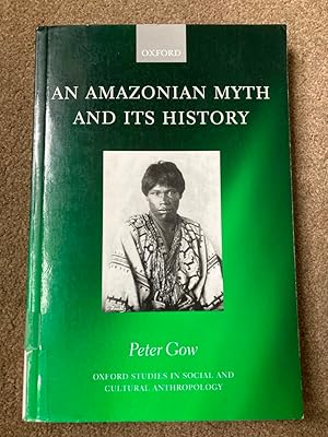 An Amazonian Myth and its History
