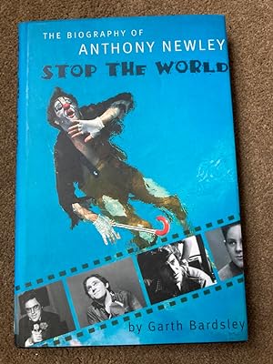 Stop the World: the Biography of Anthony Newley