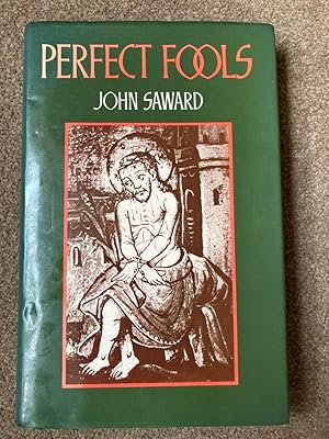 Perfect Fools: Folly for Christ's Sake in Catholic and Orthodox Spirituality . . .