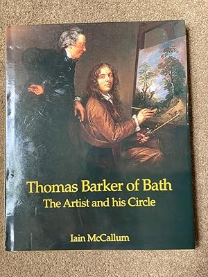 Thomas Barker of Bath: The Artist and His Circle