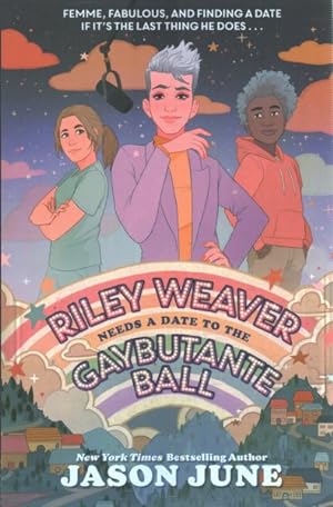 Image du vendeur pour Riley Weaver Needs a Date to the Gaybutante Ball mis en vente par GreatBookPrices