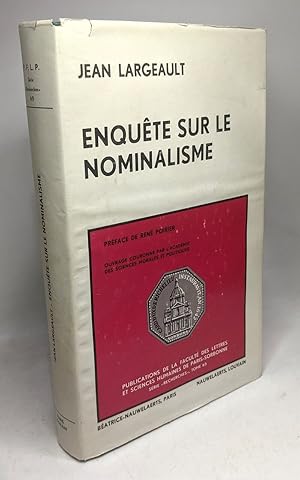 Enquête sur le nominalisme - Publications de la faculté des lettres et sciences humaines de Paris...