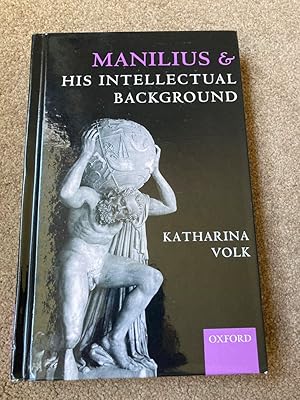 Manilius and his Intellectual Background