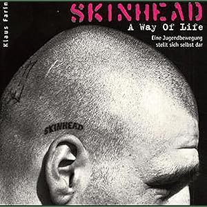 Imagen del vendedor de Skinhead, A Way Of Life. Eine Jugendbewegung stellt sich selbst dar a la venta por artbook-service