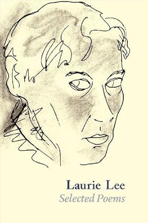Seller image for Laurie Lee Selected Poems for sale by WeBuyBooks
