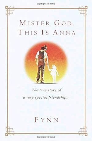 Seller image for Mister God,This is Anna: The True Story of a Very Special Friendship for sale by WeBuyBooks