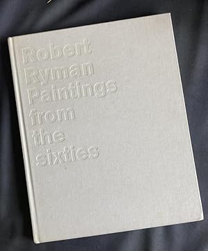 Robert Ryman: paintings from the sixties