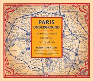 Bild des Verkufers fr Paris Underground: The Maps, Stations, and Design of the Metro zum Verkauf von WeBuyBooks 2