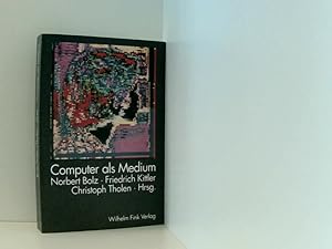 Bild des Verkufers fr Computer als Medium (Literatur und Medienanalysen) Norbert Bolz . (Hrsg.) zum Verkauf von Book Broker