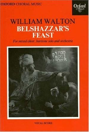 Bild des Verkufers fr Belshazzar's Feast - For mixed choir, baritone solo and orchestra: Vocal Score zum Verkauf von WeBuyBooks