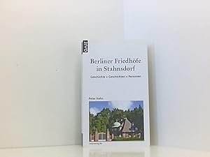 Bild des Verkufers fr Berliner Friedhfe in Stahnsdorf: Geschichte - Geschichten - Personen zum Verkauf von Book Broker