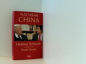Bild des Verkufers fr Nachbar China: Helmut Schmidt im Gesprch mit Frank Sieren Helmut Schmidt im Gesprch mit Frank Sieren zum Verkauf von Book Broker