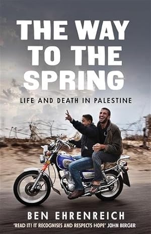Seller image for Way to the Spring : Life and Death in Palestine for sale by GreatBookPrices