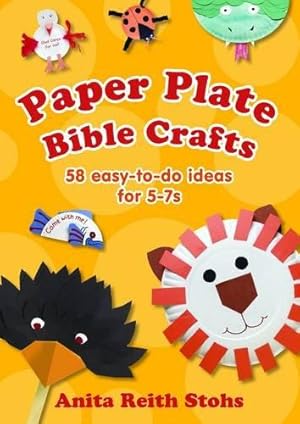 Bild des Verkufers fr Paper Plate Bible Crafts: 58 Easy-to-do Ideas for 5-7s zum Verkauf von WeBuyBooks
