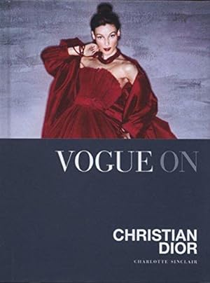 Image du vendeur pour Vogue on: Christian Dior (Vogue on Designers) mis en vente par WeBuyBooks