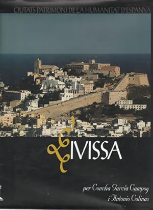 Imagen del vendedor de Eivissa. Ciutats patrimoni de la humanitat d'Espanya a la venta por Librera Cajn Desastre