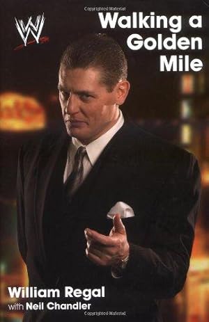 Bild des Verkufers fr Walking a Golden Mile: World Wrestling Entertainment (WWE) zum Verkauf von WeBuyBooks