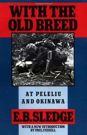 Seller image for With the Old Breed: At Peleliu and Okinawa for sale by WeBuyBooks