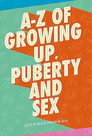 Immagine del venditore per A-Z of Growing Up, Puberty and Sex venduto da WeBuyBooks