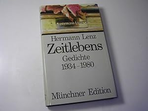 Zeitlebens. Gedichte 1934 - 1980. [= Münchner Edition - Herausgegeben von Heinz Piontek]