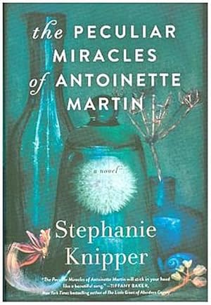 Bild des Verkufers fr The Peculiar Miracles of Antoinette Martin zum Verkauf von Rheinberg-Buch Andreas Meier eK