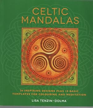 CELTIC MANDALAS: 26 INSPIRING DESIGNS FOR COLOURING AND MEDITATION