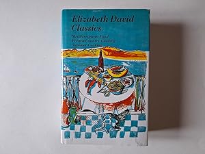 Seller image for Elizabeth David Classics: Mediterranean Food, French Country Cooking, Summer Cooking for sale by Hornseys