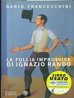 Bild des Verkufers fr La follia improvvisa di Ignazio Rando zum Verkauf von Librodifaccia