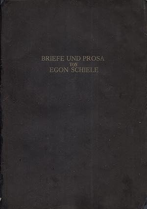 Seller image for Briefe und Prosa von Egon Schiele. for sale by LIBRAIRIE PIMLICO
