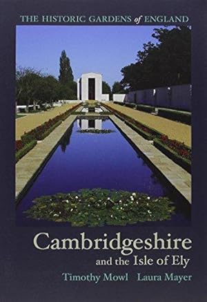 Immagine del venditore per Historic Gardens of Cambridgeshire: and the Isle of Ely venduto da WeBuyBooks