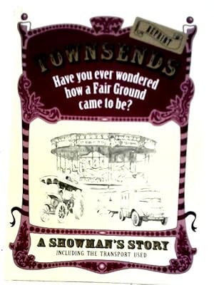 Imagen del vendedor de Townsends: A Showmans Story a la venta por World of Rare Books