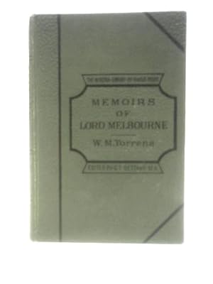 Image du vendeur pour Memoirs of William Lamb, Second Viscount Melbourne mis en vente par World of Rare Books