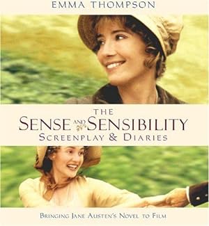 Bild des Verkufers fr The "Sense and Sensibility" Screenplay and Diaries: Bringing Jane Austen's Novel to Film zum Verkauf von WeBuyBooks