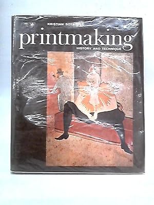 Imagen del vendedor de Printmaking: History and Technique a la venta por World of Rare Books