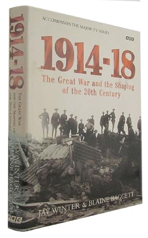 Seller image for 1914-18: The Great War and the Shaping of the 20th Century for sale by Kay Craddock - Antiquarian Bookseller