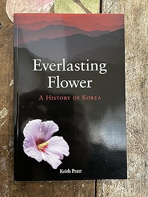 Seller image for Everlasting Flower. A History of Korea for sale by Mrs Middleton's Shop and the Rabbit Hole