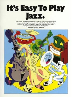 Bild des Verkufers fr It's Easy to Play Jazz - Arranged by Cyril Watters zum Verkauf von WeBuyBooks